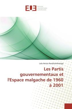Les partis gouvernementaux et l'espace malgache de 1960 à 2001