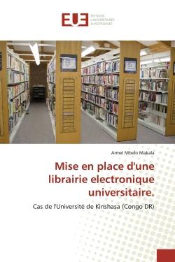 Mise en place d'une librairie electronique universitaire. : Cas de l'Université de Kinshasa (Congo DR)