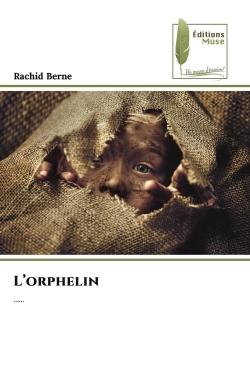 L'orphelin : ......