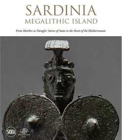 Sardinia : megalithic island - from menhirs to nuraghi - stories of stone in the heart of the mediterranean