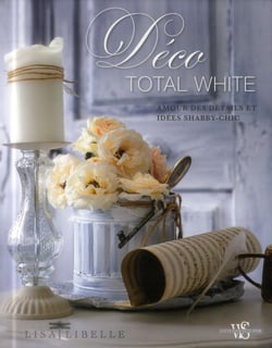 Déco total white - amour des détails et idées shabby-chic