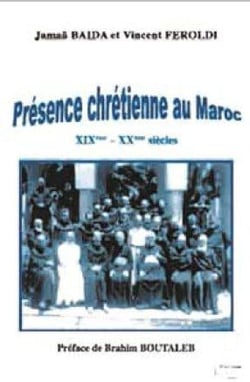 Présence chrétienne au Maroc XIXe-XXe siècles