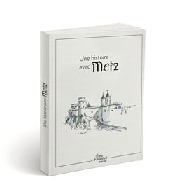 Une histoire avec metz - porte des allemands