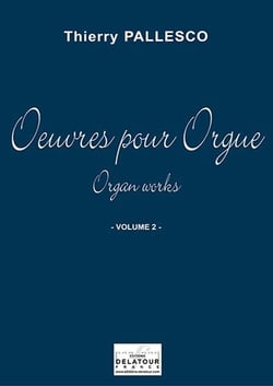 Oeuvres pour Orgue Volume 2