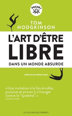 L'art d'être libre dans un monde absurde