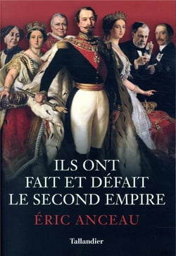 Ils ont fait et défait le second empire