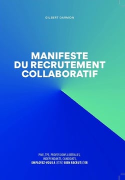 Manifeste du recrutement collaboratif - PME, TPE, professions libérales, indépendants,  candidats,