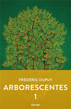 Arborescentes Tome 1