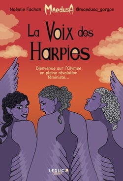 La voix des harpies : Bienvenue sur l'Olympe en pleine révolution féministe...