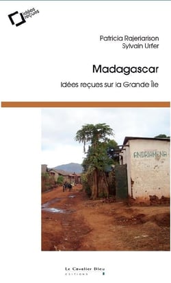 Madagascar - idées reçues sur la grande île