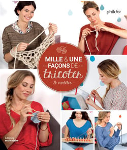 Mille & une façons de tricoter - 36 modèles