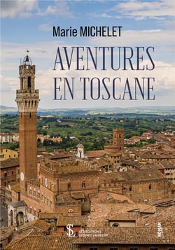 Aventures en toscane