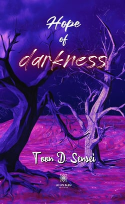 Hope of darkness