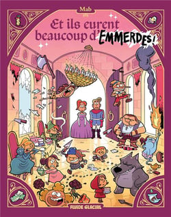 Et ils eurent beaucoup d'emmerdes !  - tome 01