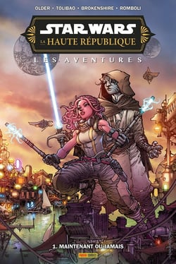 Star Wars - La Haute République - Aventures - Phase III T01 : Maintenant ou jamais