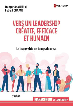 Vers un leadership créatif, efficace et humain : pour un management plus responsable