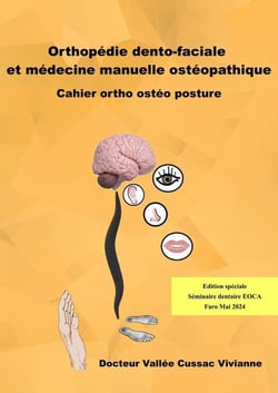 Orthopedie dento-faciale et medecine manuelle osteopathique - cahier ortho osteo posture