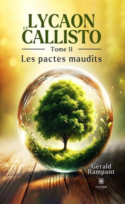 Lycaon et Callisto : Tome II : Les pactes maudits
