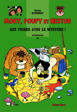 Moky, Poupy et Nestor : Intégrale vol.35 : aux prises avec le mystère !