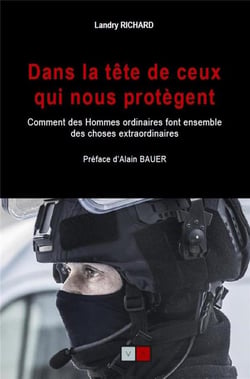 Dans la tête de ceux qui nous protègent