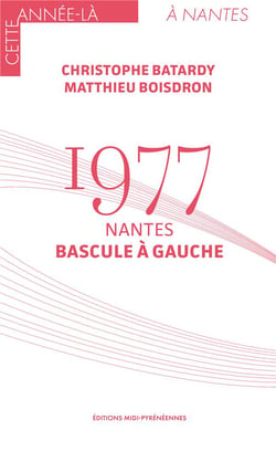 1977 : Nantes bascule à gauche