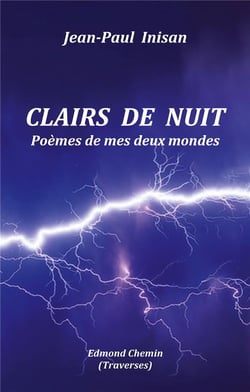 Clairs de nuit : Poèmes de mes deux mondes