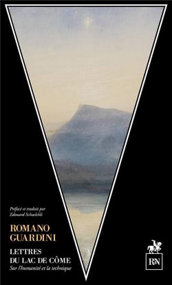 Lettres du lac de Côme : sur la technique et l'humanité
