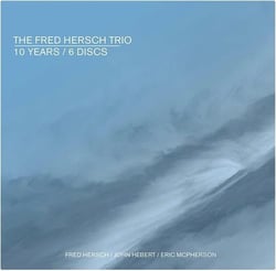 The Fred Hersch Trio - 10 years boxset / 6 discs