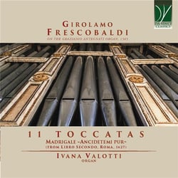 11 Toccatas - Madrigal "Ancidetemi Pur"
