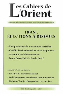 CAHIERS DE L'ORIENT n.110 : Iran : élections à risques