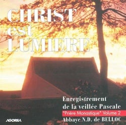Christ Est Lumière "Veillée Pascale"