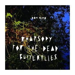 Rhapsody for the dead butterflies