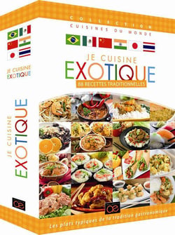 Je cuisine exotique : 88 recettes traditionnelles