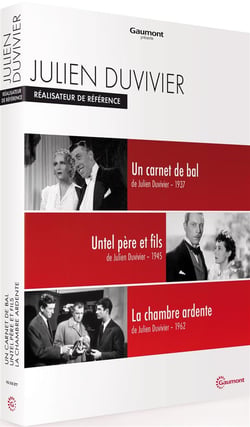 Julien Duvivier, réalisateur de référence : Un carnet de bal + Untel père et fils+ La chambre ardente