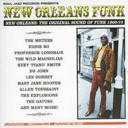 New Orleans funk : the original sound of funk 1960-75