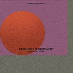 Smalltown Supersound 25 the movement of free spirit