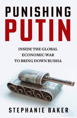 Punishing putin - Inside the global economic war to bring down russia