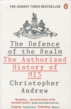 The defence of the realm: the authorized history of mi5                                                                                                                                                                                                   