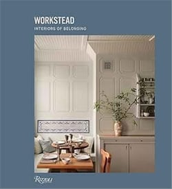 Workstead : Interiors of belonging
