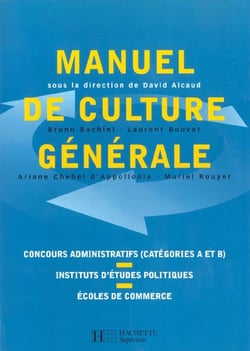 Manuel de culture generale - concours administratifs categories a et b - iep - ecoles de commerce