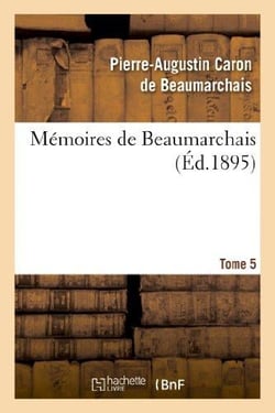 Mémoires de Beaumarchais Tome 5 (édition 1895)