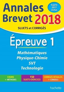 Annales brevet 2018 maths, physique-chimie, svt et technologie 3eme