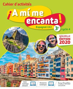 ¡A mí me encanta! : espagnol - 3e, LV2 - cahier d'activités (édition 2020)
