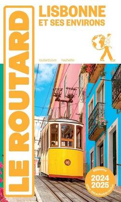 Guide du Routard : Lisbonne et ses environs (édition 2024/2025)