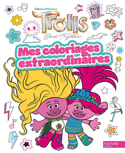 Les Trolls - Coloriages extraordinaires