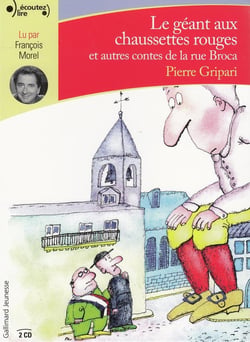 Le géant aux chaussettes rouges et autres contes de la rue Broca
