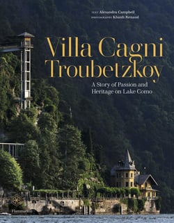 Villa Cagni Troubetzkoy : A Story of Passion and Heritage on Lake Como