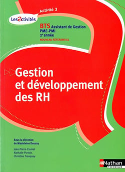 Gestion et développement des RH - BTS 2ème année - assistant de gestion PME-PMI - activités 3 - livre de l'élève (édition 2010)