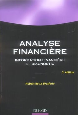 Analyse financiere - information financiere et diagnostic (3e edition)