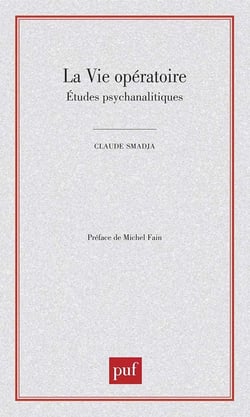 La vie opératoire : Études psychanalytiques